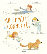 Picture of Ma famille déconnectée