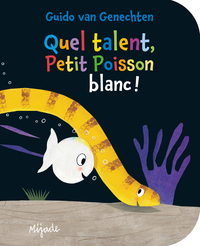 Picture of Petit Poisson Blanc - Quel talent!