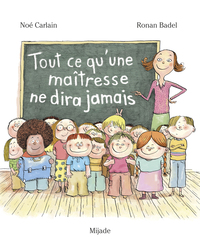 Picture of Tout ce qu'une maîtresse ne dira jamais