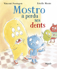 Image de Mostro a perdu ses dents