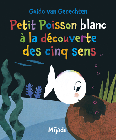 Image de Petit Poisson blanc à la découverte des cinq sens