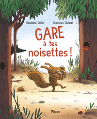 Picture of Gare à tes noisettes !