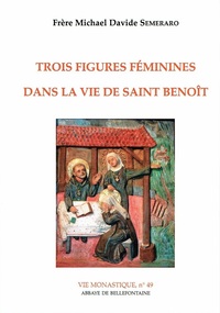 Picture of TROIS FIGURES FEMININES DANS LA VIE DE SAINT BENOIT