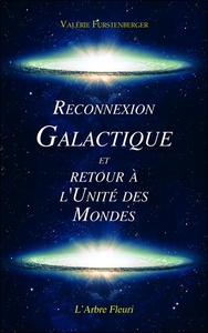 Image de Reconnexion Galactique et Retour à l'Unité des Mondes