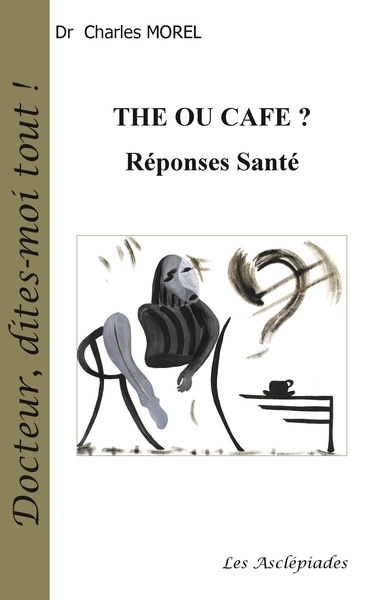 Picture of Thé ou café ? Réponses Santé 2ème Ed.