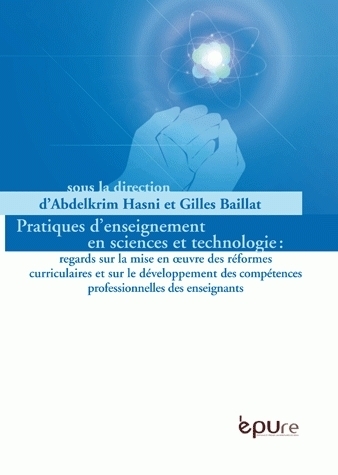 Image de Pratiques d'enseignement en sciences et technologies - regards sur la mise en oeuvre des réformes curriculaires et sur le développement des compétences