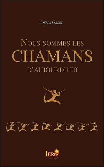 Image de Nous sommes les Chamans d'aujourd'hui