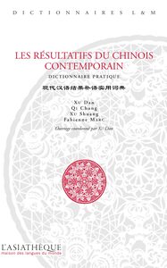 Image de Les Résultatifs du chinois contemporain. Dictionnaire pratique