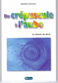 Picture of Du crépuscule à l'auble. Le chemin du deuil