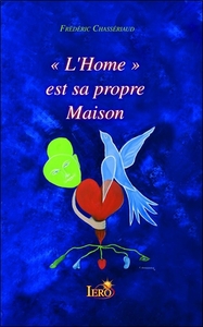 Picture of L'Home est sa propre Maison