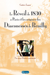 Image de Le Réveil à Paris en 1830 et les origines des Diaconesses de Reuilly
