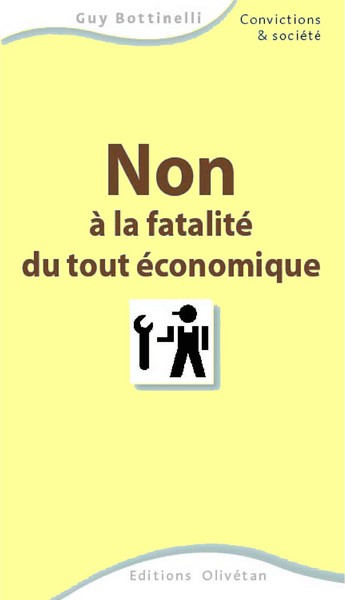 Picture of Non à la fatalité du tout économique