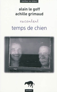 Image de Alain Le Goff, Achille Grimaud racontentTemps de chien