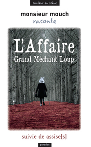 Picture of « L’Affaire Grand Méchant Loup »