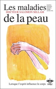 Image de Lorsque l'esprit influence le corps - Les maladies de la peau - Tome 6