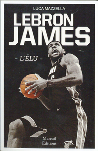 Image de Lebron James - L'élu