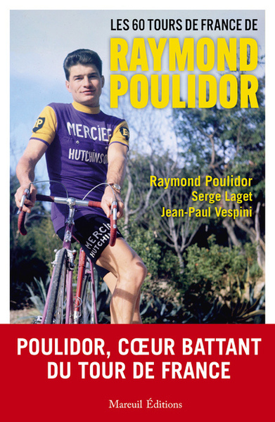 Image de LES 60 TOURS DE FRANCE DE RAYMOND POULIDOR