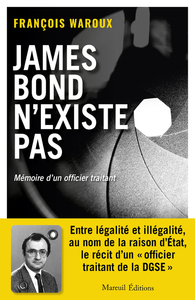 Picture of JAMES BOND N'EXISTE PAS, VERSION AUGMENTÉE - MÉMOIRE D'UN OFFICIER TRAITANT