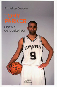 Image de Tony Parker - Une vie de basketteur