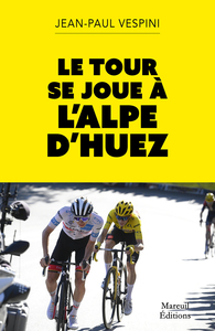 Picture of Le Tour se joue à l'Alpe d'Huez
