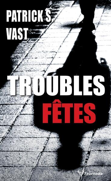 Picture of Troubles fêtes