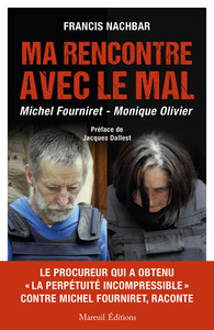 Image de MA RENCONTRE AVEC LE MAL - MICHEL FOURNIRET - MONIQUE OLIVIER