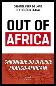 Picture of Out of Africa - Chronique du divorce franco-africain