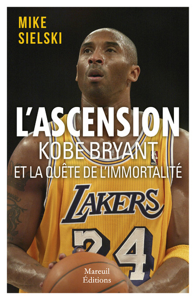 Image de L'ascension - Kobe Bryant et la quête d'immortalité