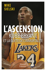 Image de L'ascension - Kobe Bryant et la quête d'immortalité