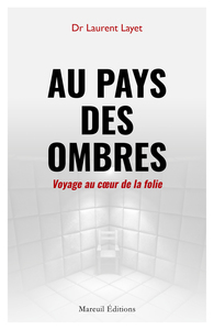 Image de Au pays des ombres - Voyage au coeur de la folie