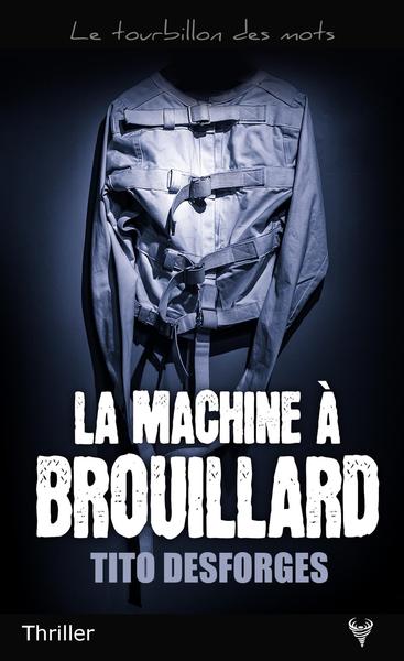 Image de La machine à brouillard