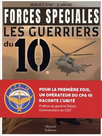 Image de Forces spéciales, Les guerriers du 10