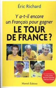 Image de Y a-t-il encore un Français pour gagner le Tour de France ?