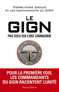Image de LE GIGN PAR CEUX QUI L'ONT COMMANDÉ