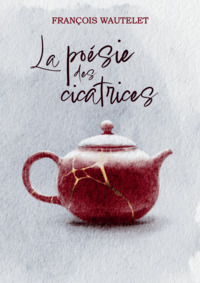 Image de La poésie des cicatrices