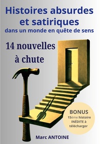 Image de Histoires absurdes et satiriques dans un monde en quête de sens