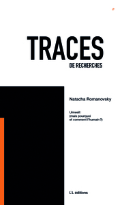 Picture of Traces 6 : Unwelt (mais pourquoi et comment l’humain ?)