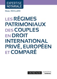 Image de Les régimes patrimoniaux des couples en droit international privé, européen et comparé