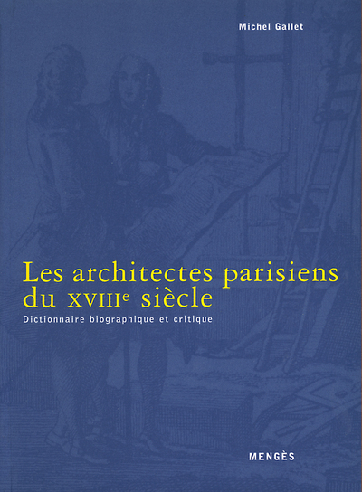 Image de Architectes Parisiens du XVIIIème siècle