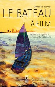 Image de Le Bateau à film
