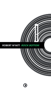 Picture of Robert Wyatt Rock Bottom