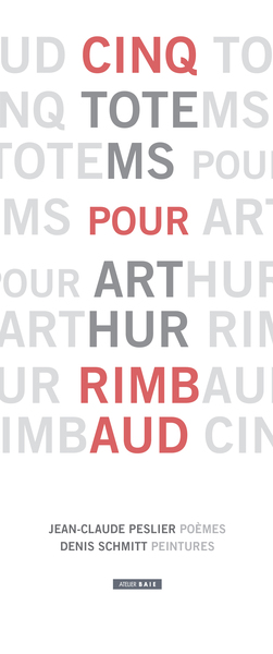 Image de Cinq totems pour Arthur Rimbaud