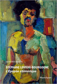 Picture of Stéphane Lovighi-Bourgogne : L'épopée chimérique