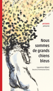 Picture of Nous sommes de grands chiens bleus