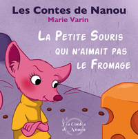 Image de La Petite Souris qui n'aimait pas le fromage
