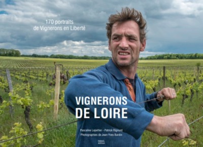 Picture of Vignerons de Loire - 170 portraits de vignerons en liberté