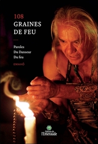 Picture of 108 graines de feu - Paroles du Danseur du Feu