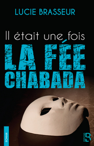 Picture of Il était une fois la Fée-Chabada
