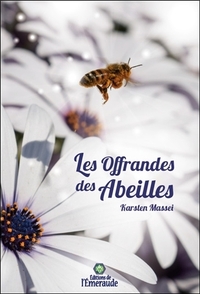 Image de Les Offrandes des Abeilles