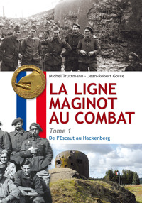 Image de La ligne Maginot au Combat - Tome 1
